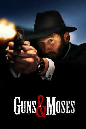 Guns & Moses