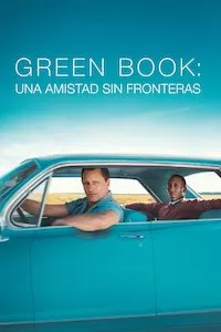 Pelisplus Green Book: Una amistad sin fronteras