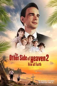 Pelisplus The Other Side of Heaven 2: Fire of Faith