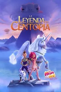 Pelisplus Mia y yo: El héroe de Centopia