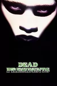 Pelisplus Dead Presidents (Dinero para quemar)