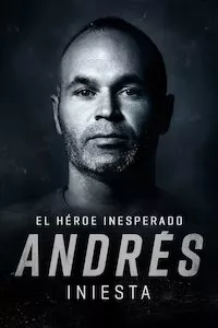 Pelisplus Andrés Iniesta: The Unexpected Hero