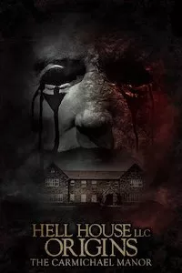 Image Hell House LLC Origins: The Carmichael Manor