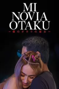 Pelisplus Mi novia otaku