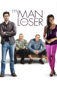 Image My Man Is a Loser (Dos tontos y un seductor)