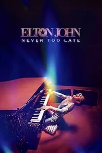 Pelisplus Elton John: Never Too Late