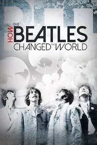 Pelisplus How the Beatles Changed the World