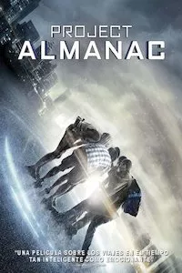 Pelisplus Project Almanac (Bienvenidos al ayer)