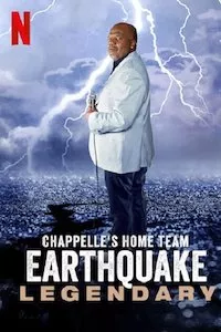 Pelisplus Chappelle's Home Team - Earthquake: Legendary