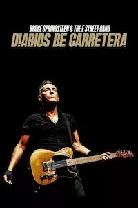 Pelisplus Bruce Springsteen and The E Street Band: Diarios de carretera