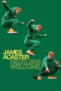 Pelisplus James Acaster: Hecklers Welcome