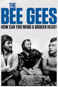 Image The Bee Gees: How Can You Mend a Broken Heart