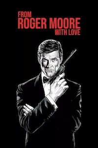 Pelisplus From Roger Moore with Love