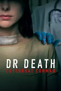 Pelisplus Dr. Death: Cutthroat Conman