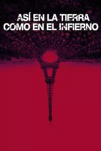 Pelisplus As above, so below (Así en la Tierra como en el Infierno)