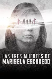 Pelisplus Las tres muertes de Marisela Escobedo