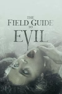 Pelisplus The Field Guide to Evil