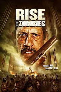 Pelisplus Rise of the Zombies