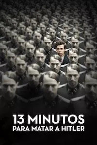 Pelisplus 13 minutos para matar a Hitler