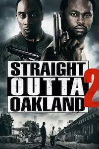 Pelisplus Straight Outta Oakland 2