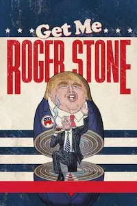 Pelisplus Get Me Roger Stone (Pásame con Roger Stone)