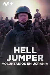 Pelisplus Hell Jumper: voluntarios en Ucrania