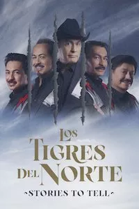 Image Los Tigres del Norte: Historias que contar