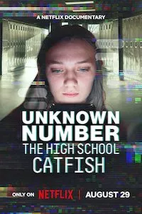 Pelisflix Unknown Number: The High School Catfish