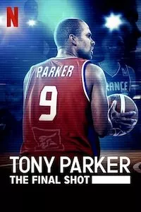 Image Tony Parker: The Final Shot