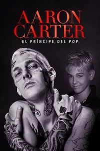 Pelisplus Aaron Carter: El Príncipe del Pop