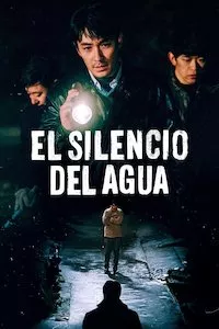 Pelisplus El silencio del agua (Only the River Flows)