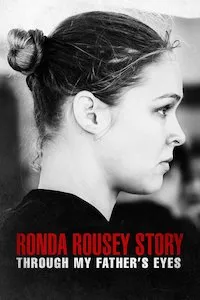 Pelisplus La historia de Ronda Rousey: A través de los ojos de mi padre