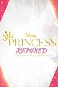 Pelisplus Disney Princess Remixed: An Ultimate Princess Celebration