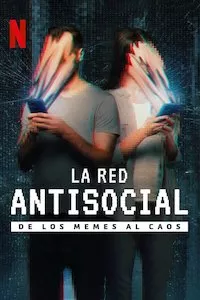 Pelisplus La red antisocial: De los memes al caos