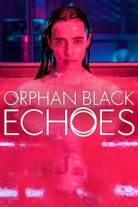 Pelisplus Orphan Black: Echoes