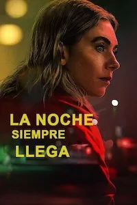 Pelisplus La noche siempre llega