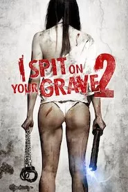 Pelisplus I Spit on Your Grave 2