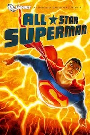 Pelisplus All Star Superman (Superman viaja al sol)