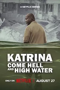 Image Katrina: Come Hell and High Water