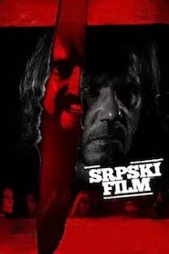 Pelisplus A Serbian Film (Una película serbia)