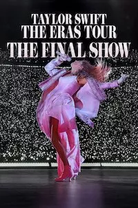 Taylor Swift | The Eras Tour | The Final Show