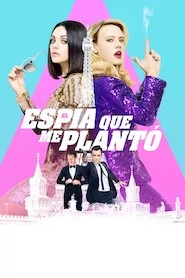 Image The Spy Who Dumped Me (Mi ex es un espía)