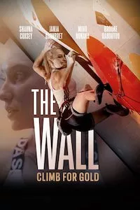 Pelisplus The Wall: Climb For Gold