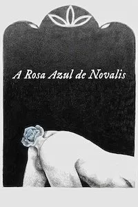 Pelisplus A Rosa Azul de Novalis