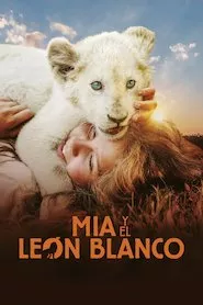 Pelisplus Mia et le lion blanc (Mi mascota es un león)