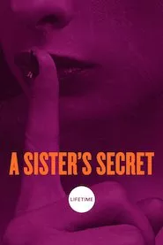 Pelisplus A Sister’s Secret (El secreto de una hermana)