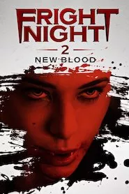 Pelisplus Fright Night 2 New Blood (Noche de miedo 2)