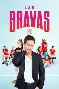 Pelisplus Las Bravas F.C.