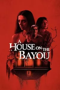 Pelisplus A House on the Bayou