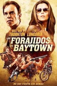 Pelisplus Los forajidos de Baytown